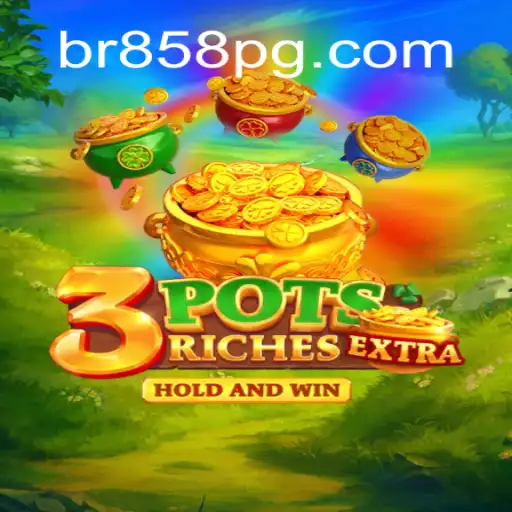 Discover the Thrilling World of 3potsExtra on BR858.COM: The Ultimate Online Slots Experience in Brasil